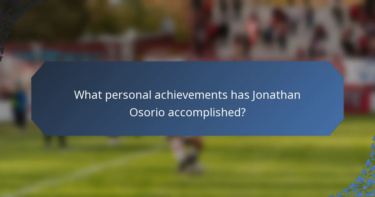 What personal achievements has Jonathan Osorio accomplished?